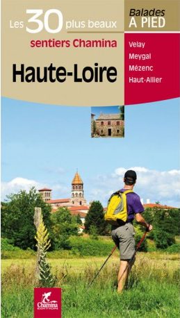 Chamina, Haute-Loire, pédestre, sentiers, randonnée, Velay, Mézenc, Meygal, Haut-Allier, à pied, marche